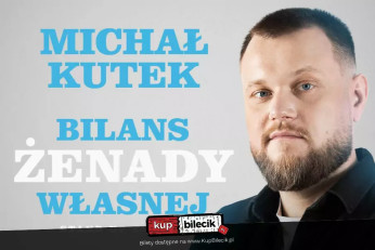 Łódź Wydarzenie Stand-up Stand-up Łódź | Michał Kutek w programie "Bilans żenady własnej"