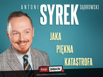 Łódź Wydarzenie Stand-up Łódź| Antoni Syrek-Dąbrowski | Jaka piękna katastrofa |25.09.24  g. 19.00