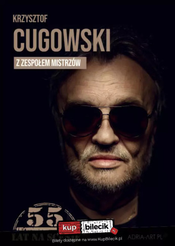 Łódź Wydarzenie Koncert Krzysztof Cugowski - 55 lat na scenie