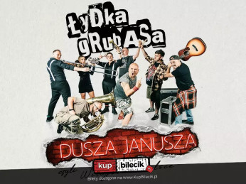 Łódź Wydarzenie Koncert "Dusza Janusza" - czyli "Witajcie w Polsce!"