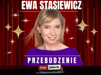 Łódź Wydarzenie Stand-up Ewa Stasiewicz w nowym programie: Przebudzenie!