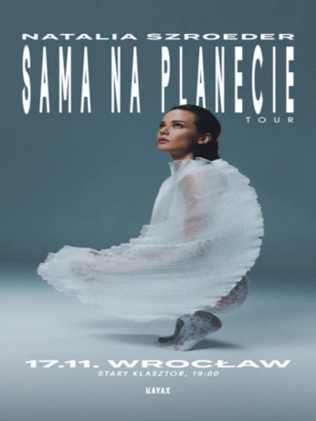 Łódź Wydarzenie Koncert Natalia Szroeder - Sama Na Planecie