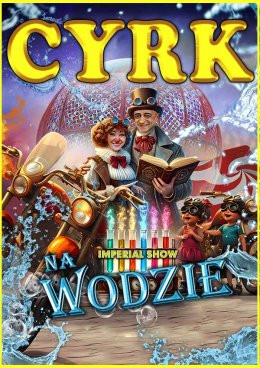 Cyrk na wodzie Imperial Show