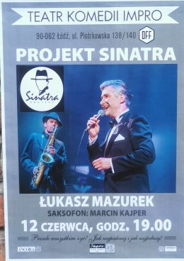 Łódź Wydarzenie Koncert "Projekt Sinatra". Łukasz Mazurek z recitalem piosenek Franka Sinatry