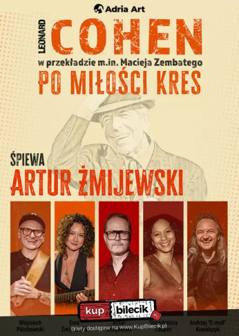 Łódź Wydarzenie Koncert Cohen - Po miłości kres. Śpiewa Artur Żmijewski