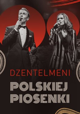 Łódź Wydarzenie Koncert DŻENTELMENI POLSKIEJ PIOSENKI - Koncert-Hołd Legendom Polskiej Muzyki