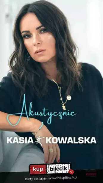 Kasia Kowalska Akustycznie