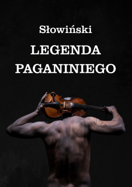 Łódź Wydarzenie Koncert Stanisław Słowiński - Legenda Paganiniego