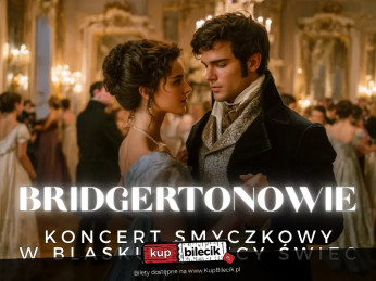 Łódź Wydarzenie Koncert Koncert w blasku świec - Bridgertonowie
