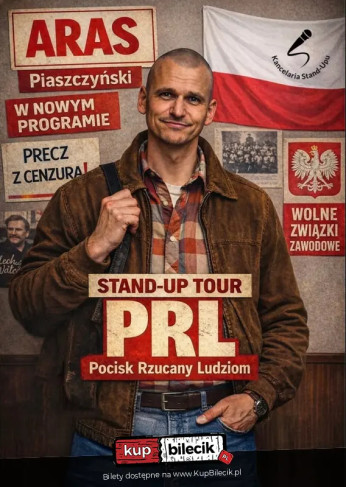 Łódź Wydarzenie Stand-up ARAS Piaszczyński nowy program "PRL" Stand-up Tour