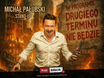 Głowno Wydarzenie Stand-up Stand-up Głowno | Michał Pałubski w programie "Drugiego terminu nie będzie"