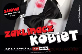 Łódź Wydarzenie Inne wydarzenie Spektakl Zaklinacz Kobiet