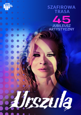 Łódź Wydarzenie Koncert URSZULA - Szafirowa Trasa. 45 Jubileusz Artystyczny