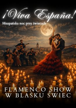 Łódź Wydarzenie Koncert Koncert przy świecach – ¡Viva España! – Flamenco Show w blasku świec