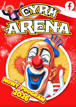 Łódź Wydarzenie Inne wydarzenie Cyrk Arena - to jest Cyrk!