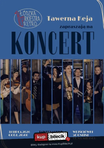Łódź Wydarzenie Koncert Łódzka Orkiestra Retro w Tawernie Keja
