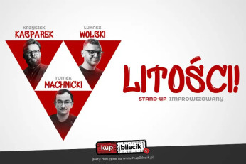 Łódź Wydarzenie Stand-up "Litości!" - improwizowane show typu stand-up