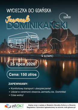 Głowno Wydarzenie Inne wydarzenie Wycieczka do Gdańska Jarmark Dominikański