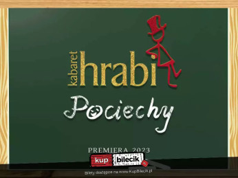 Łódź Wydarzenie Kabaret Kabaret Hrabi: Pociechy