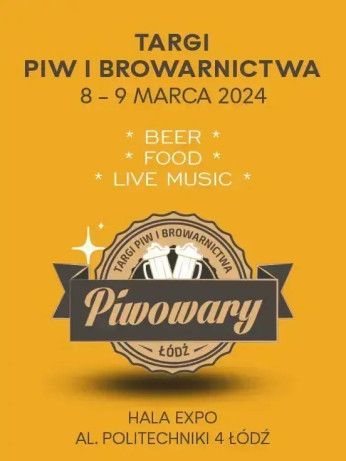 Łódź Wydarzenie Targi Targi Piw i Browarnictwa PIWOWARY