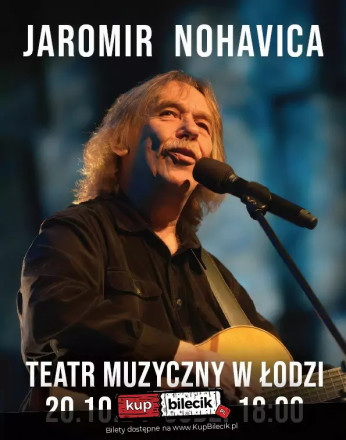 Łódź Wydarzenie Koncert Jaromir Nohavica w Teatrze Muzycznym w Łodzi