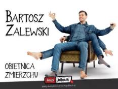 Łódź Wydarzenie Stand-up Stand-up / Łódź / Bartosz Zalewski - "Obietnica zmierzchu"