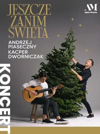 Łódź Wydarzenie Koncert "Jeszcze zanim Święta" Andrzej Piaseczny & Kacper Dworniczak