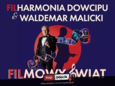 Łódź Wydarzenie Kabaret Filharmonia Dowcipu & Waldemar Malicki - Filmowy Świat