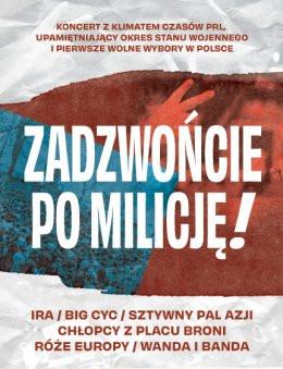 Łódź Wydarzenie Koncert Zadzwońcie po Milicję