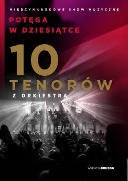 Łódź Wydarzenie Koncert 10 Tenorów - Potęga w Dziesiątce