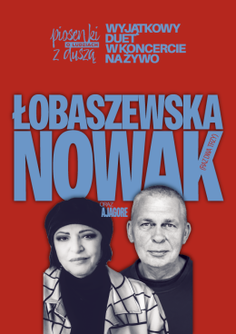 Pabianice Wydarzenie Koncert Łobaszewska & Nowak - Piosenki o ludziach z duszą