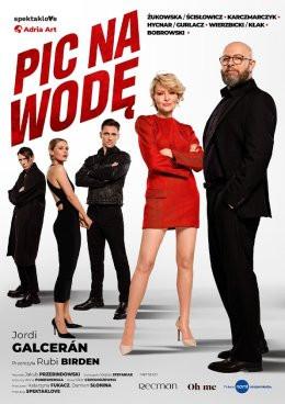 Łódź Wydarzenie Spektakl Pic na wodę, czyli ten się śmieje, kto się śmieje ostatni