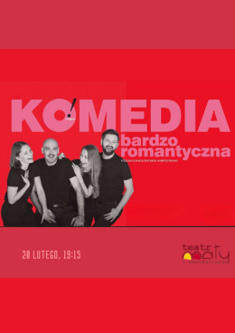 Łódź Wydarzenie Spektakl O! impro „Komedia bardzo romantyczna” spektakl improwizowany