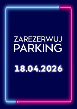 Łódź Wydarzenie Inne wydarzenie Parking Rezerwacyjny - 18.04.2026