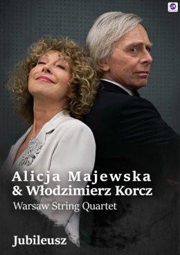 Łódź Wydarzenie Koncert Alicja Majewska & Włodzimierz Korcz & Warsaw String Quartet - Jubileusz