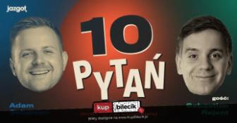 Łódź Wydarzenie Stand-up "10 PYTAŃ" Gość: Sebastian Rejent