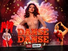 Łódź Wydarzenie Spektakl Danse, danse Paris - Show inspirowane Moulin Rouge