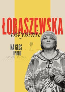 Łódź Wydarzenie Koncert Grażyna Łobaszewska intymnie na głos i piano