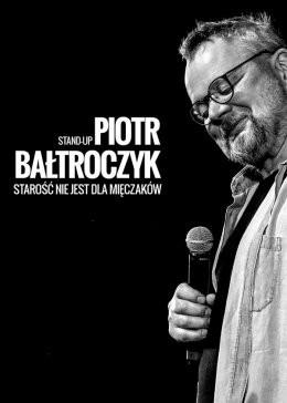 Łódź Wydarzenie Kabaret Piotr Bałtroczyk Stand-up: Starość nie jest dla mięczaków