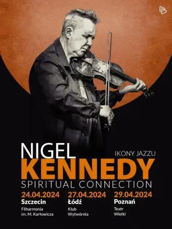 Łódź Wydarzenie Koncert Ikony Jazzu: Nigel Kennedy “Spiritual Connection” - Łódź