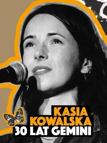 Łódź Wydarzenie Koncert Kasia Kowalska - 30 lat Gemini