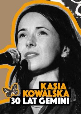 Łódź Wydarzenie Koncert Kasia Kowalska - 30 lat Gemini