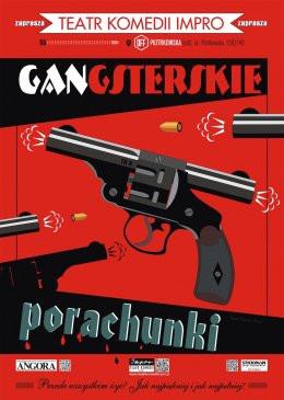 Łódź Wydarzenie Spektakl "Gangsterskie porachunki" - Teatr Komedii Impro