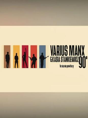 Łódź Wydarzenie Koncert Varius Manx & Kasia Stankiewicz - 90. to się nie powtórzy!