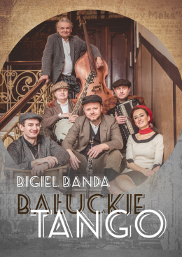 Konstantynów Łódzki Wydarzenie Koncert Bigiel Banda - Bałuckie Tango