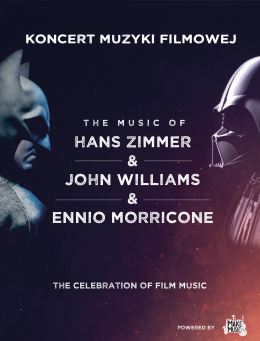 Łódź Wydarzenie Koncert Koncert Muzyki Filmowej  - The music of Hans Zimmer & John Williams & Ennio Morricone