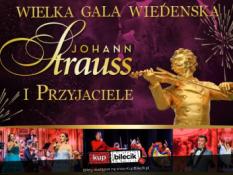 Łódź Wydarzenie Koncert Wielka Gala Wiedeńska ! Johann Strauss i  Przyjaciele