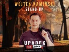 Łódź Wydarzenie Stand-up Stand Up - Wojtek Kamiński program "Upadek"